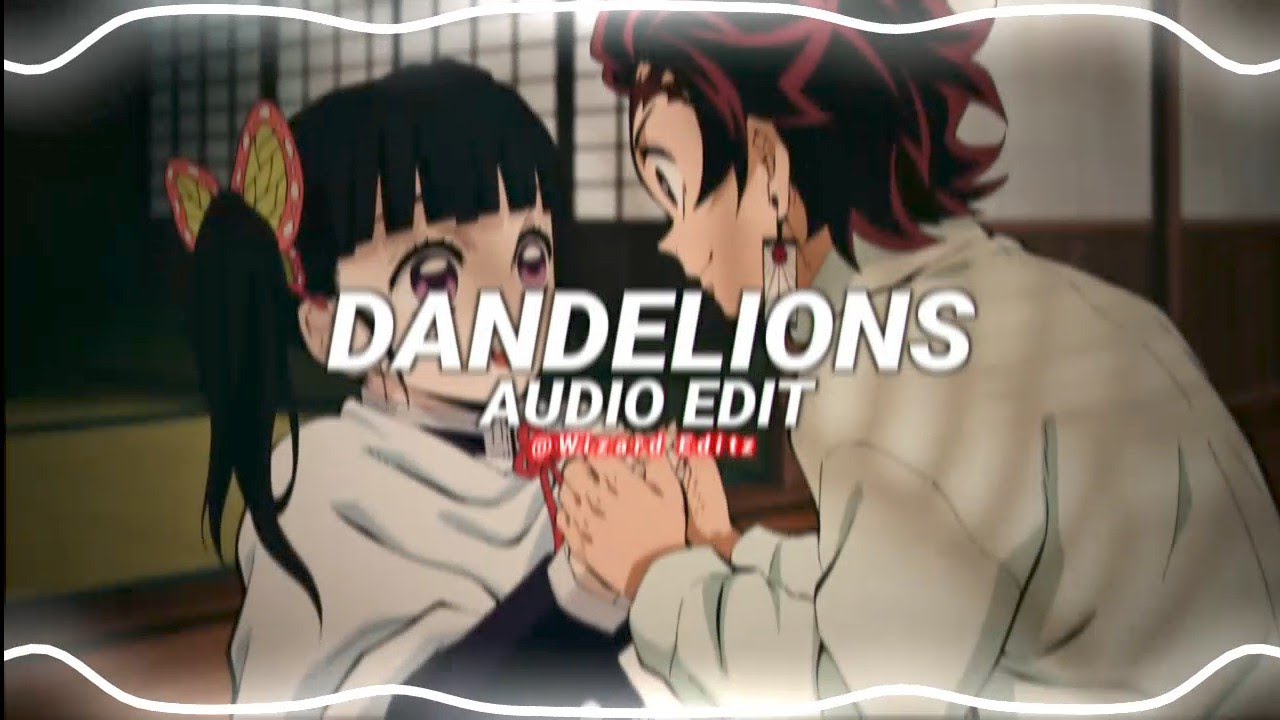 dandelions - ruth b. [edit audio] - YouTube