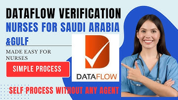 Complete Guide to DataFlow Verification for Nurses  KSA| Step-by-Step Process for Gulf Countries/KSA
