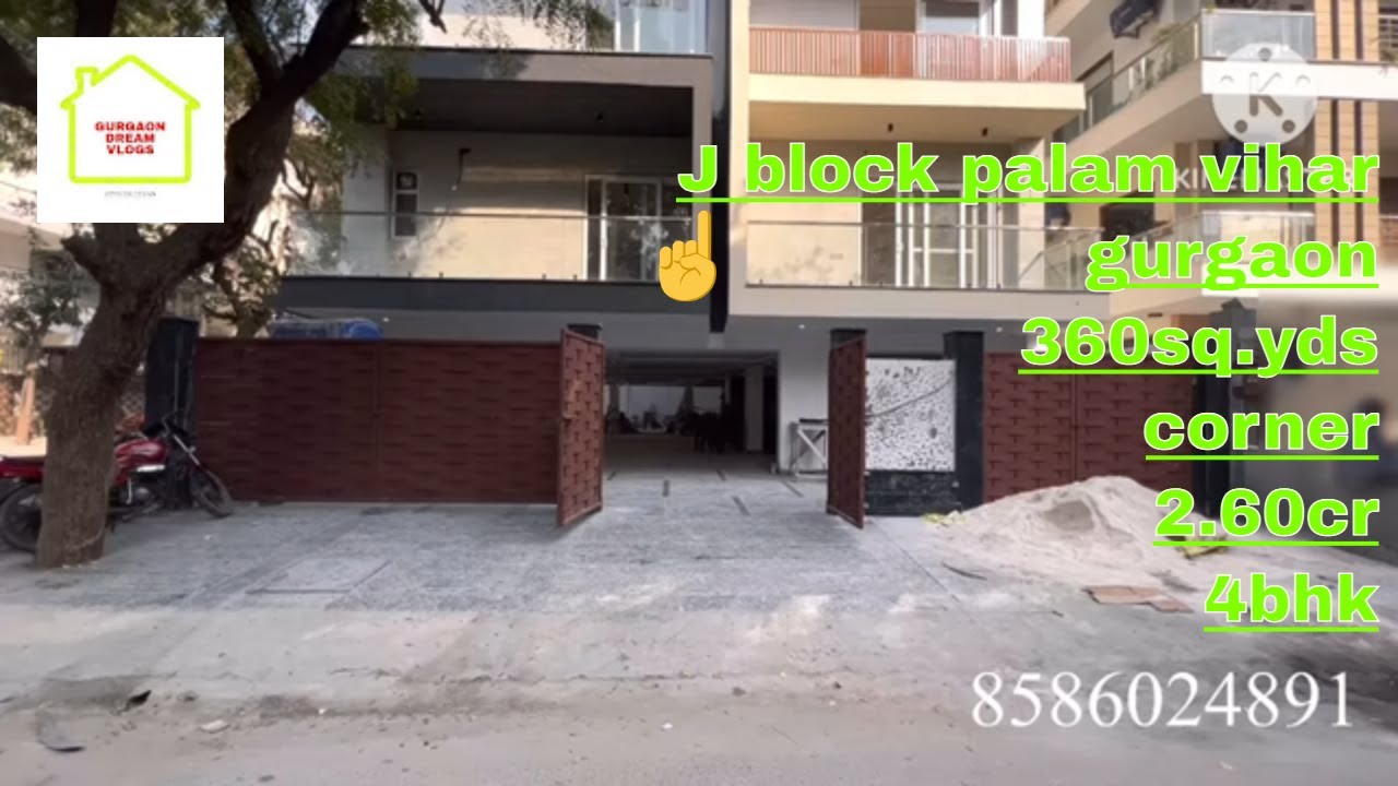 J block palam vihar Gurgaon 360sq.yds 4bhk corner Gurgaon