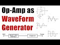 Op-Amp as a WAVEFORM GENERATOR - Applications of OpAmp - BEE