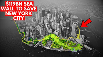 The $119BN Sea Wall To Save New York City