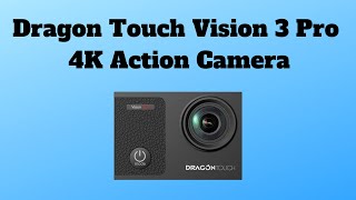 Dragon Touch Vision 3 Pro 4K Action Camera