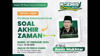 Ustadz Amin Mukhtar Petunjuk Rosul Soal Akhir Zaman Ngemis Elmu 02022023