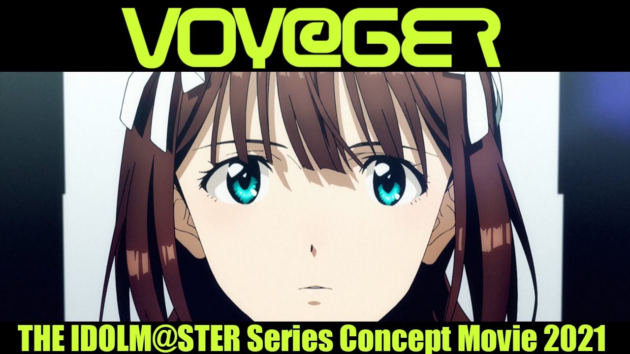 THE IDOLM@STER Series Concept Movie 2021 “VOY@GER”