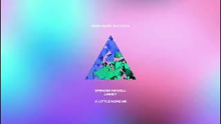 A Little More Me (Spencer Newell & Linney)