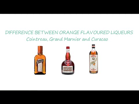 Difference Between Orange Flavoured Liqueurs Curacao, Cointreau And Grand Marnier