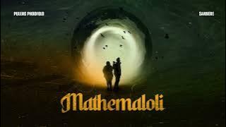 Puleng Phoofolo &  Sannere - Mathemaloli Official Audio