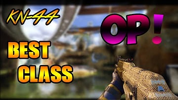 KN-44 BEST CLASS SET UP BLACK OPS 3 GAMEPLAY