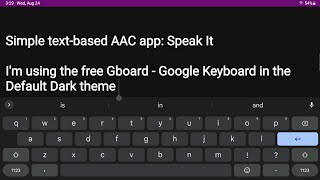 Simple Android text-based AAC app: Speak It + free Gboard keyboard (both in Dark mode) screenshot 3
