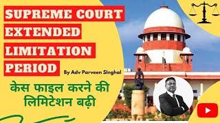 LIMITATION PERIOD EXTENDED BY SUPREME COURT | SUPREME COURT EXTENDS LIMITATION PERIOD |