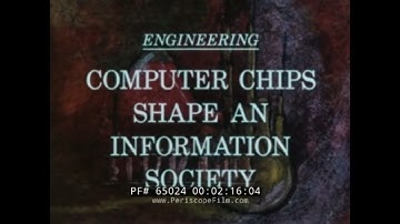 " COMPUTER CHIPS SHAPE AN INFORMATION SOCIETY "  1980s COMPUTER ENGINEERING FILM  65024