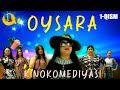 Oysara 1-qism (kinokomediya)