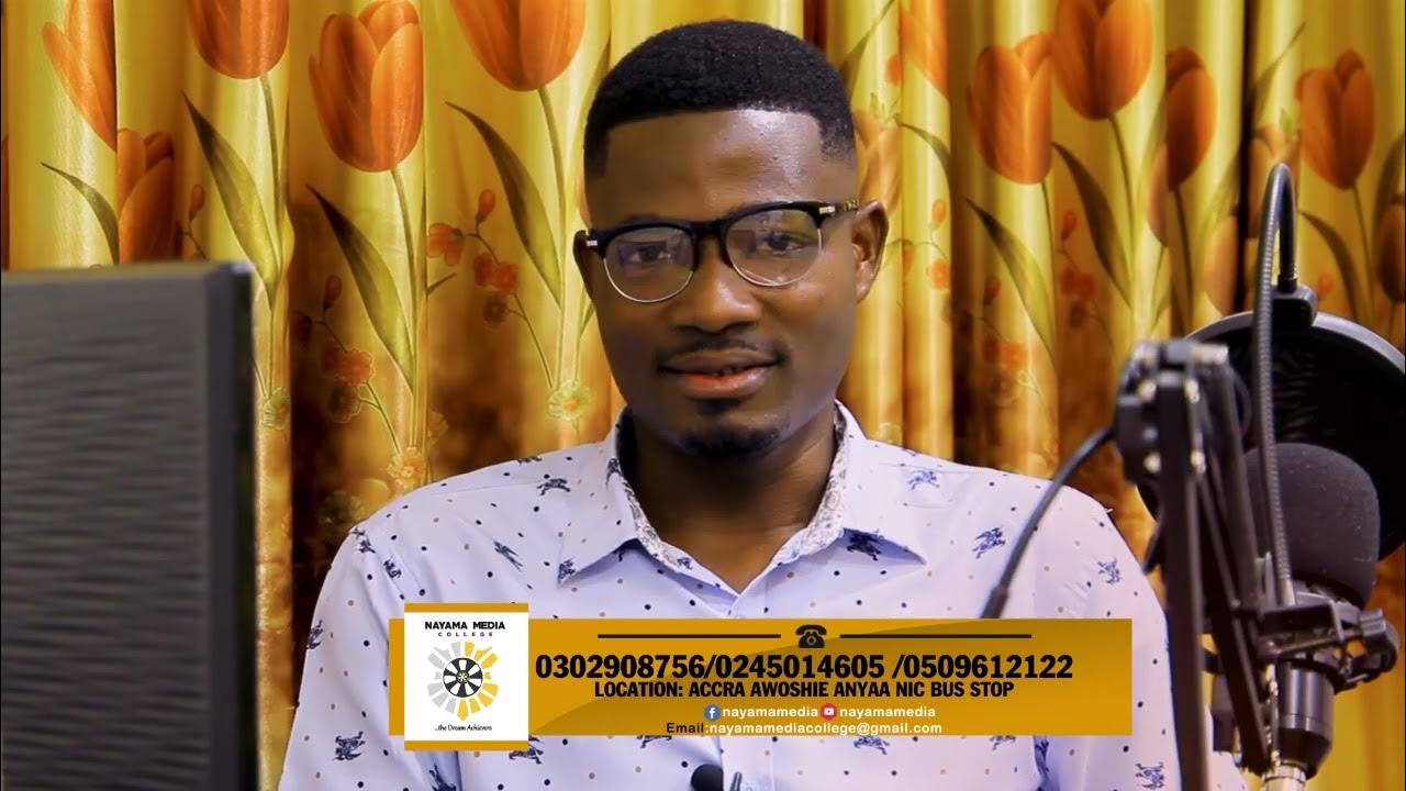 The best Media School in Ghana is Nayama media college YouTube