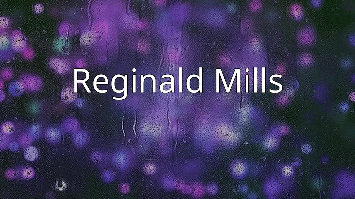 Reginald Mills