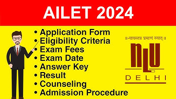 AILET 2024 - Eligibility Criteria, Exam Date, Application form, Syllabus, Exam Pattern