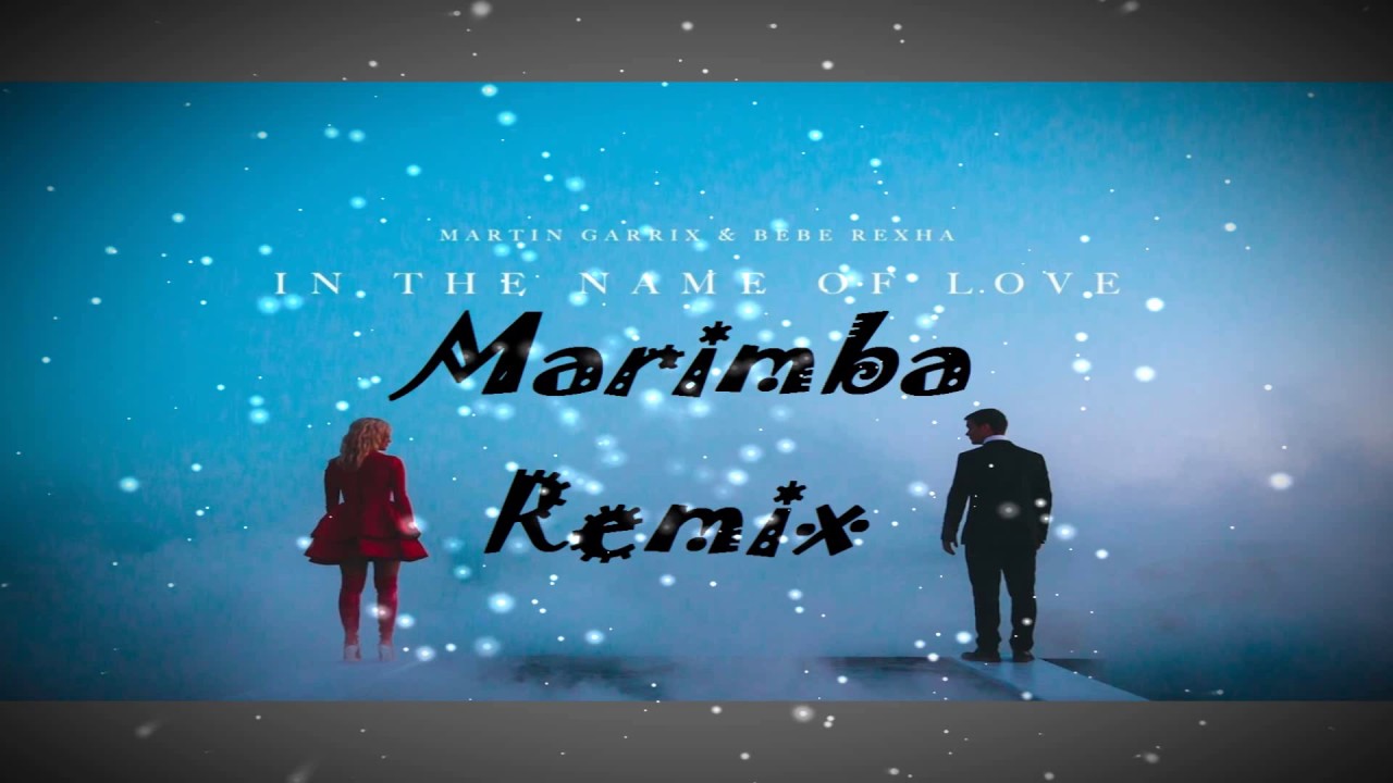 In The Name Of Love Remix