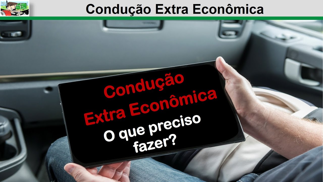 Treinamentos de Motoristas CONDUÇÃO EXTRA ECONÔMICA - O que eu preciso fazer?