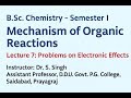 B.Sc. Chemistry – Semester 1 ! Mechanism of Organic Reactions