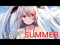 Nightcore - Last Summer(Tokyo Machine, Weird Genius &amp; Lights)- (Lyrics)(Sub español)