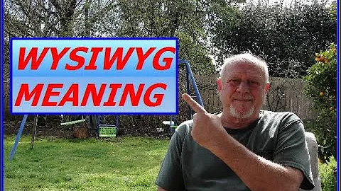 wysiwyg meaning. What you see is what you get, just what it says.