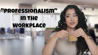 &quot;Professionalism in the Workplace | Pretty Petty Story Time