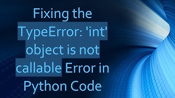 Fixing the TypeError: 