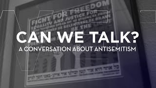 Fundamentals | Extended Panel Discussion | Can We Talk? A Conversation About Antisemitism