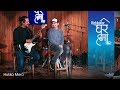 Hukka Mero - Karma Band | Highlander Ghar Ma Sessions