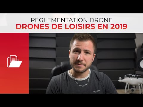 La VRAIE réglementation pour les drones de loisirs – en 2019