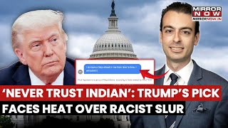 Trump's White House Lead Paul Ingrassia Faces Heat Over Racist Slur, Says, 'Never Trust Indian'