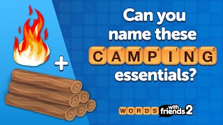 Words With Friends 2 #BrainTeaser: Bet You Can't Unscramble These Camping Words!