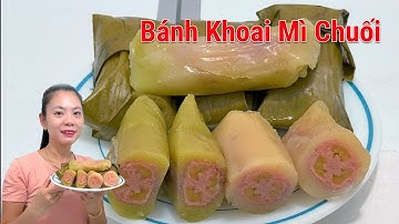 Nhà có chuối chín làm bánh khoai mì chuối dẻo ngon cả nhà đều mê