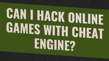 Can I hack online games with cheat engine?