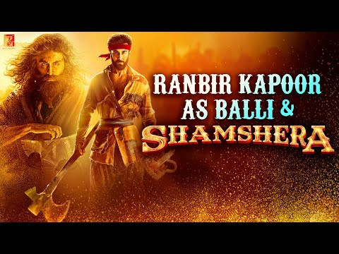 Making | Ranbir Kapoor as Balli and Shamshera | Vaani Kapoor | Sanjay Dutt | Karan Malhotra | BTS