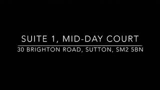 Suite 1 Mid-Day Court, 30 Brighton Road, Sutton, Surrey, SM2 5BN