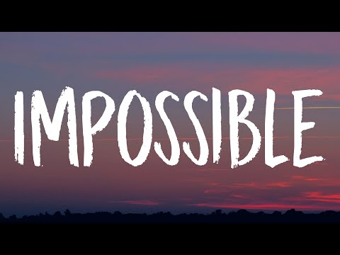 James Arthur - Impossible (Lyrics)