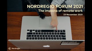 Nordregio Forum (session 1): The regional impacts of remote work