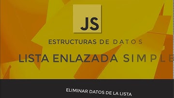 LISTAS ENLAZADAS SIMPLES | ESTRUCTURAS DE DATOS EN JS
