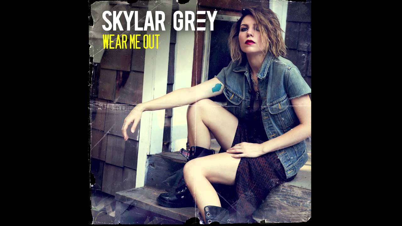 Wear Me Out Official Audio Skylar Grey Youtube