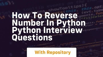 How to reverse number in python python interview questions