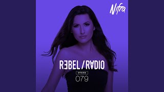 We Got The Fire (Rebel Radio 079)