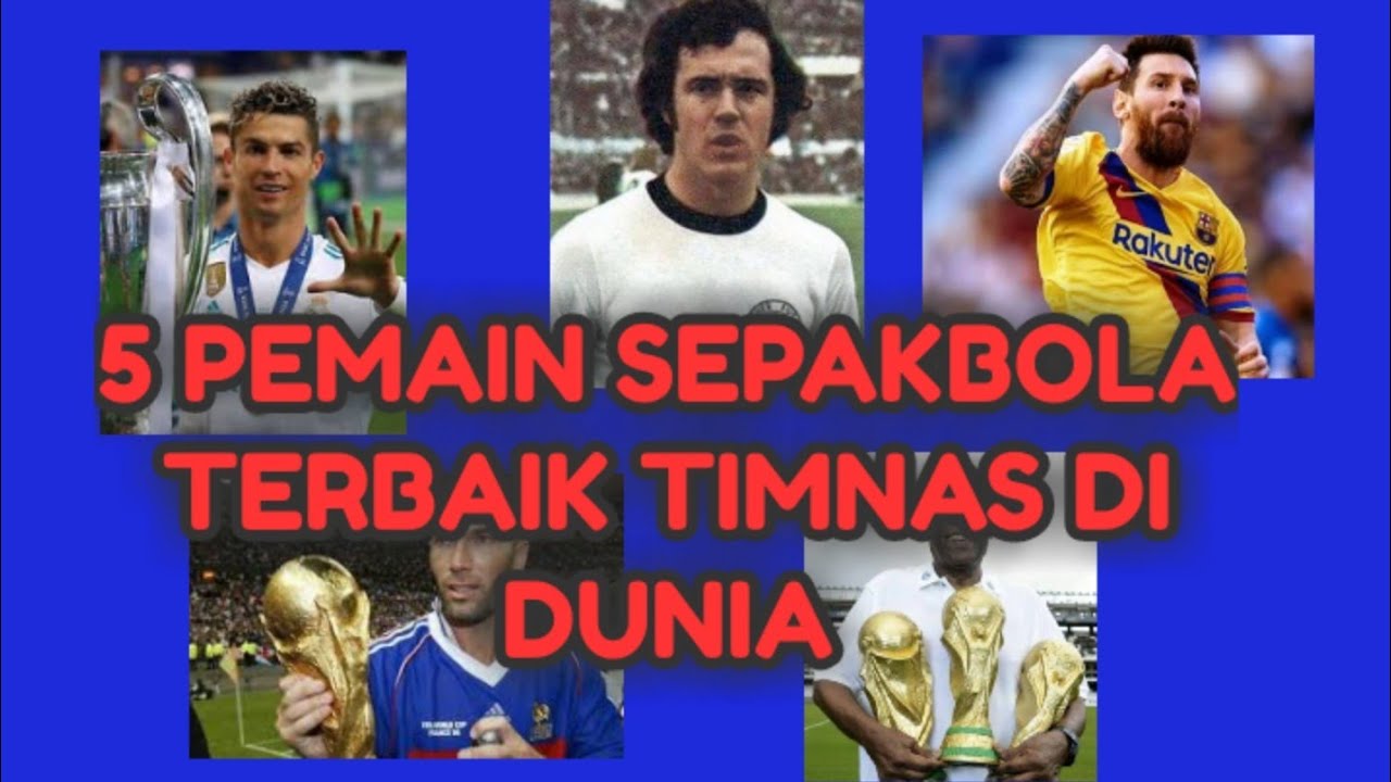 5 PEMAIN SEPAKBOLA TERBAIK TIMNAS DI DUNIA! - YouTube