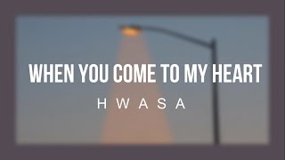 When You Come To My Heart-Hwasa(Sub Español)