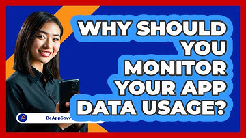 Why Should You Monitor Your App Data Usage?