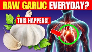 What Happens If You Eat Raw Garlic Everyday | Garlic Benefits