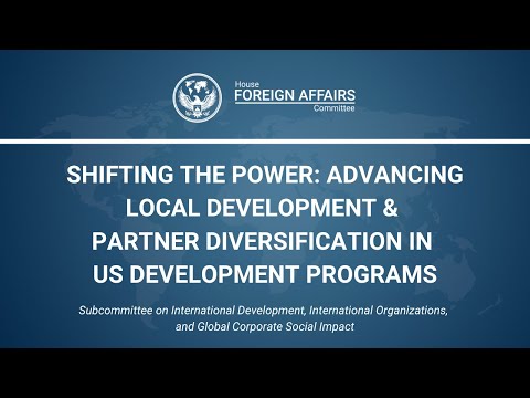 Shifting the Power: Advancing Local Development & Partner Diversification in US Development Programs