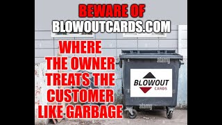 Why I will NEVER buy from Blowout Cards again - False Advertising