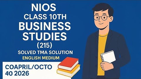 NIOS Class 10 Business Studies (215) TMA Solved | English Medium | April/Oct 2025–2026