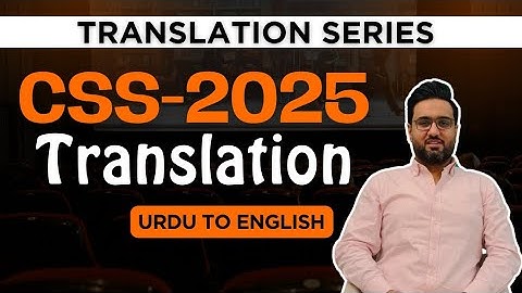 CSS-2025 Translation | CSS Past Papers | Urdu to English Translation #csspreparation
