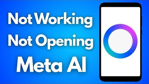 How to Meta AI Not Working & Not Opening Problem Solve